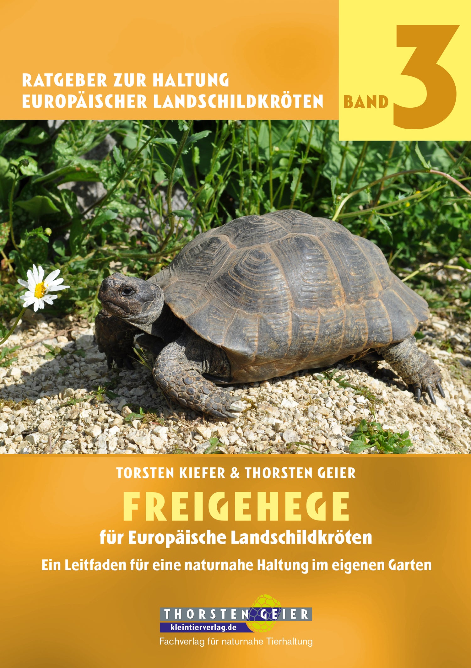 Ratgeber zur Haltung Europäischer  Landschildkröten Band 3